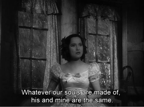 Old Movie Quotes, Height Quotes, Classic Movie Quotes, William Wyler, Cinema Quotes, Romantic Movie Quotes, Wuthering Heights, Movie Lines, Film Quotes