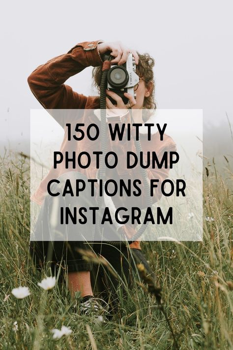 Looking for the perfect caption to go with your photo dump on Instagram? Check out these 150 creative ideas! Random Photo Captions, Instagram Caption For Photo Dump, Film Photo Dump Captions, Age Captions For Instagram, Another Word For Photo Dump, Caption For Random Photos, Funny Photo Dump Captions, Last Week Photo Dump Caption, Vacation Dump Captions Instagram