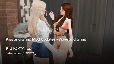 Kiss and Grind Mod Updates - Wave and Grind | UTOPYA_cc Kiss And Grind Sims 4 Mod, Sims 4 Kissing Mod, Sims 4 Update, Sims 4 Mods Clothes, Slow Dance, Sims 4 Mods, Sims Cc, New Bag, Sims 4