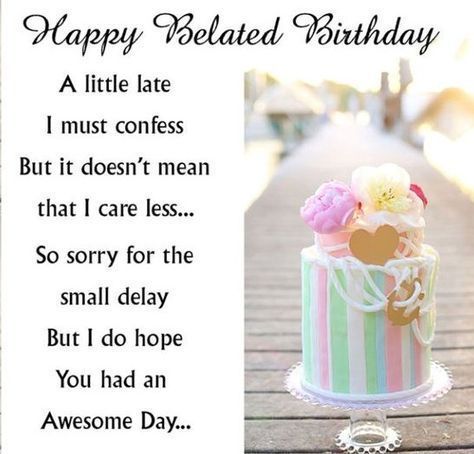 Awesome Day Belated Birthday Wishes #happybirthdayquotes Belated Birthday Messages, Belated Happy Birthday Wishes, Late Birthday Wishes, Belated Birthday Greetings, Happy Birthday Nephew, Happy Birthday Niece, Belated Birthday Wishes, Happy Birthday Wishes Messages, Belated Birthday Card