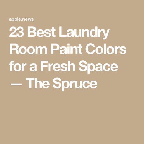 23 Best Laundry Room Paint Colors for a Fresh Space — The Spruce Laundry Wall Color Ideas, Best Paint Colors For Laundry Room, Laundry Room Paint Ideas Color Palettes, Paint Colors Laundry Room, Laundry Room Paint Colors 2024, Small Laundry Room Paint Colors, Laundry Room Colors Paint, Paint Colors For Laundry Room, Laundry Room Wall Colors