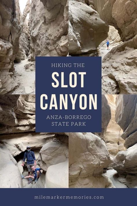 HIKING THE SLOT CANYON IN ANZA-BORREGO - MileMarkerMemories Anza Borrego State Park, Anza Borrego, Hiking Pack, Slot Canyon, Off Road Adventure, Greatest Adventure, Stay The Night, Relax Time, Family Adventure