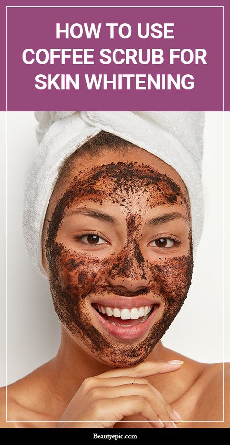 4 Best Homemade Coffee Scrubs for Skin Whitening Face Scar, Homemade Coffee Scrub, Whitening Face Mask, Whitening Body Scrub, Coffee Face Scrub, Skincare Solutions, Coffee Scrubs, Tan Removal, Reducing Inflammation