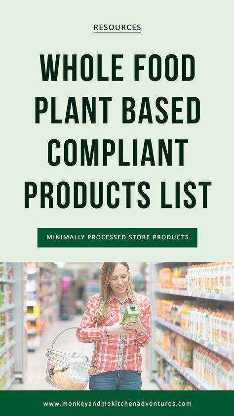 Whole Food Plant Based Compliant Product List - Monkey and Me Kitchen Adventures Whole Food Plant Based Bread, Whole Food Plant Based Grocery List, Whole Foods Plant Based Diet, Plant Based Products, Pad Thai Rice Noodles, Buckwheat Soba Noodles, Becoming Vegetarian, Raw Almond Butter, Organic Cake