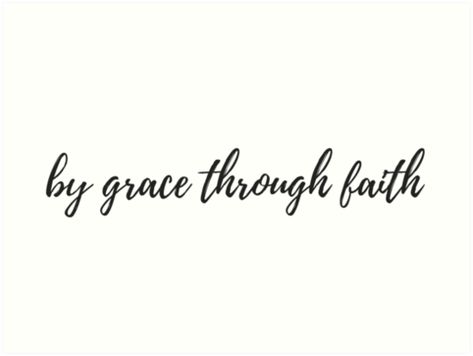 By grace through faith Grace And Faith Tattoo, Collar Bone Tattoo Quotes Bible, Saved By Grace Through Faith Tattoo, Tattoo Ideas Female Faith, Grace Through Faith Tattoo, By Grace Through Faith Wallpaper, By Grace Through Faith Tattoo, Faith Based Tattoos, Collar Bone Tattoo Quotes