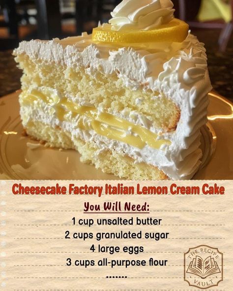 Italian Lemon Cream Cake, Italian Lemon Cake, Lemon Cream Cake, Cheesecake Factory Recipes, Cheese Factory, The Cheesecake Factory, Italian Cream, Fluff Desserts, Bake Goods