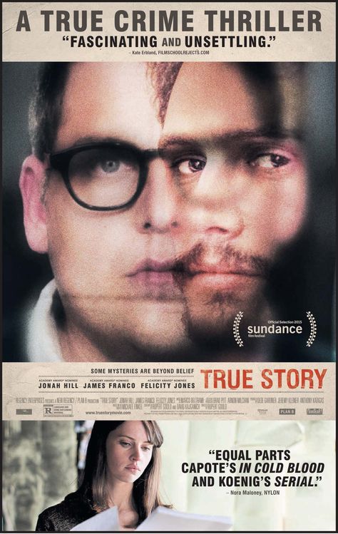 "True Story" movie poster, 2015. Movies Based On True Stories, Oppenheimer Movie, Jonah Hill, Tv Series Online, Felicity Jones, Worst Movies, James Franco, Sundance Film Festival, Sundance Film