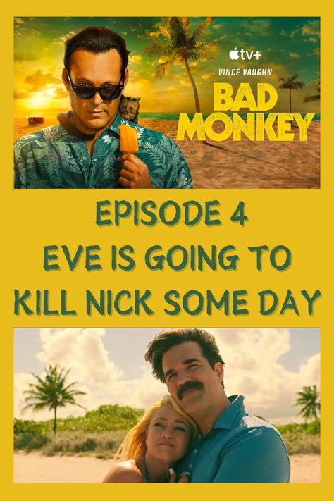 Bad Monkey Episode 4 | Eve Despises Nick | Myopic Concaves Reaction Post, 4 Eve, Bad Monkey, Vince Vaughn, Nigerian Movies, Bear With Me, Feeling Sick, Episode 3, Most Romantic