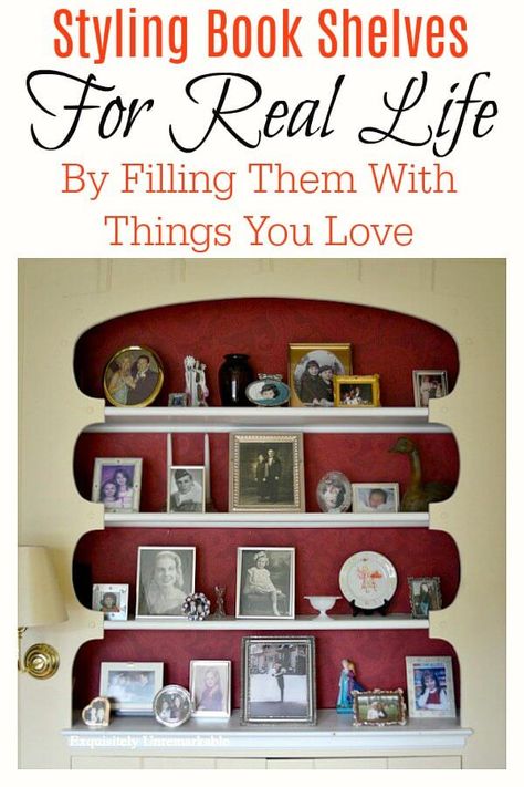 How To Style Bookshelves for real life. Check out these tips on how to decorate your bookshelves with items you already own. Highlight your treasures on a budget. Decorate Top Of Bookcase, Style Bookshelves, How To Make Photo, Styling Shelves, Decorating Bookshelves, Display Family Photos, Bookcase Decor, Bookshelf Styling, Crystal Candlesticks