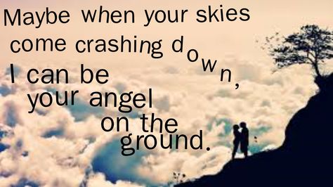 "Maybe when your skies come crashing down, I can be your angel on the ground" from the song "Barefoot and Bruised" by Jamestown Story. This song is so sweet; it makes me cry. My Love Song, Psalm 46 10, Love Songs Lyrics, All Songs, Describe Me, How I Feel, In A Heartbeat, Love Songs, Song Lyrics