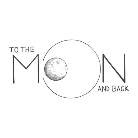 Love To The Moon And Back, To The Moon And Back Drawing, Moon And Back, To The Moon And Back Wallpaper, Moon Typography, Moon And Love, Moon Doodles, Love Sketchbook, Moon Doodle