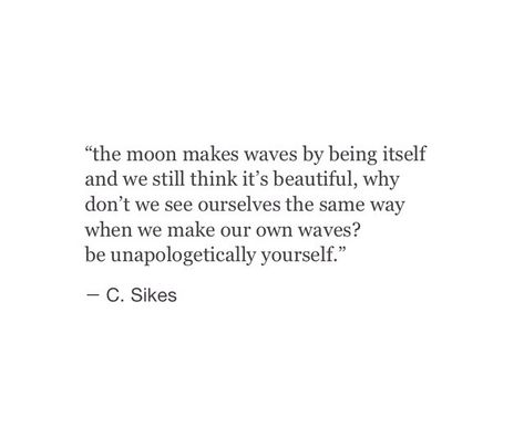 Be unapologetically yourself Be Unapologetically Yourself, Yourself Quotes, Pure Joy, Joy And Happiness, Daily Reminder, Be Yourself Quotes, Favorite Quotes, Song Lyrics, Best Quotes