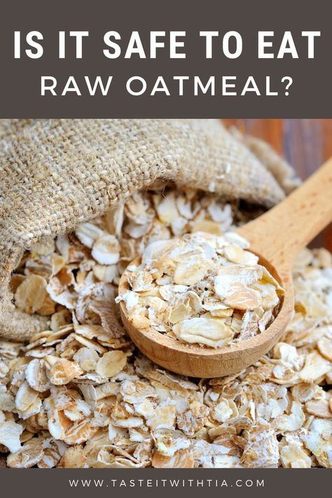 Is it safe to eat raw oatmeal? Dietitian responds Benefits Of Oats, Cooked Oatmeal, Cereal Grain, Raw Oats, Oat Cereal, Healthy Oatmeal, Eating Raw, Food App, Nutrition Tips