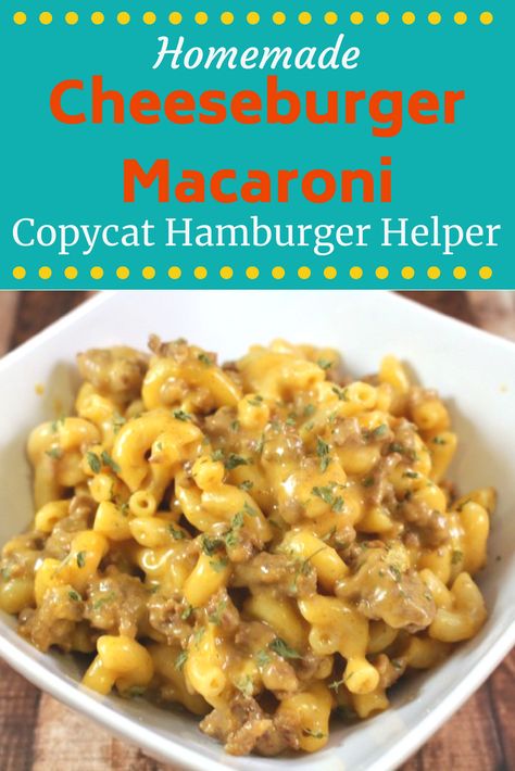 Copycat Hamburger Helper, Homemade Cheeseburger Macaroni, Hamburger Meat Recipes Easy, Hamburger Helper Recipe, Perfect Hamburger, Cheeseburger Macaroni, Pantry Refrigerator, Cheesy Pasta Recipes, Homemade Cheeseburgers