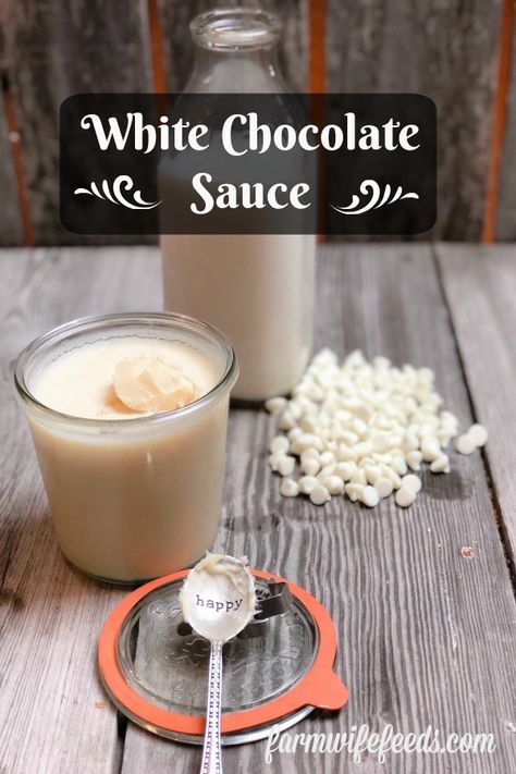 White Chocolate Sauce - The Farmwife Feeds Making Desserts, Best White Chocolate, Chocolate Peanut Butter Desserts, White Chocolate Sauce, White Hot Chocolate, Peanut Butter Desserts, Food Stamps, Easy No Bake Desserts, No Bake Bars