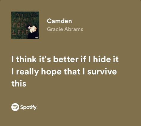 Camden Gracie Abrams, Gracie Abrams Lyrics Aesthetic, Friend Gracie Abrams Lyrics, Gracie Abrams Camden Lyrics, Lyrics Gracie Abrams, Camden Lyrics Gracie Abrams, Best Gracie Abrams Lyrics, Good Riddance Gracie Abrams Lyrics, Gracie Abrams Lyrics