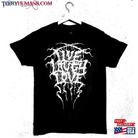 Live Laugh Love Black Metal Band Style Logo T-Shirt Sweatshirt Hoodie Check more at https://teebyhumans.com/product/live-laugh-love-black-metal-band-style-logo-t-shirt-sweatshirt-hoodie/ Black Metal Band Shirts, Metal Band T Shirts, Metal Band Tees, Heavy Metal Tshirt, Metal Tshirts, Metal Band Tshirt, Metal Tshirt, Shirt Reference, Merch Inspiration