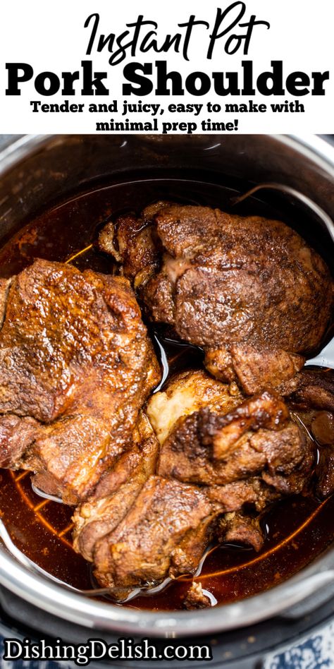 Pork Shoulder Pressure Cooker, Slow Cook Pork Shoulder, Pork Shoulder Instant Pot, Slow Cook Pork, Instant Pot Pork Shoulder, Pork Shoulder Picnic Roast, Instant Pot Pork Roast Recipe, Pork Shoulder Steak Recipes, Crockpot Pork Shoulder