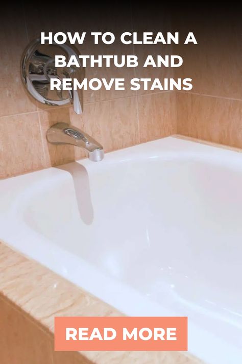 Water flowing from a faucet into a clean, white bathtub with text overlay describing tips on how to clean a bathtub and remove stains. Best Way To Clean Bathtub, How To Clean A Stained Bathtub, Clean Tub Stains Bathtub, Cleaning A Bathtub, Stained Bathtub, Clean A Bathtub, Remove Bathtub, Bathtub Cleaning, Glass Bathtub