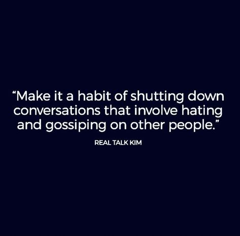 People Who Gossip, Gossip Quotes, Words To Live By Quotes, Open Quotes, Narcissism Relationships, Teamwork Quotes, Break Bad Habits, Philippians 4 13, Do What Is Right