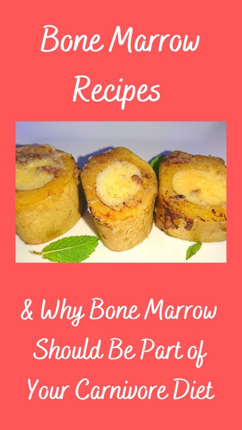 Text: "Bone Marrow Recipes and Why Bone Marrow Should Be Part of Your Carnivore Diet" and an image of three pieces of roasted marrow bones Bone Marrow Recipe, Marrow Recipes, Caveman Diet Food List, Prehistoric Humans, Marrow Recipe, Lion Diet, Caveman Diet Recipes, Caveman Diet, Meat Diet