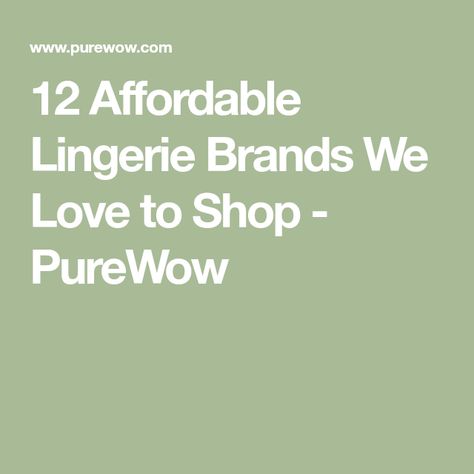 12 Affordable Lingerie Brands We Love to Shop - PureWow Affordable Lingerie, Themed Halloween Costumes, Gooseberry Intimates, Baby On A Budget, Classic Lingerie, Lingerie Brands, Best Lingerie, Lingerie Outfits, Swimwear Brands