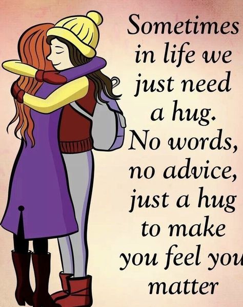 Special Friendship Quotes, Special Friend Quotes, Hug Quotes, Attitude Is Everything, Need A Hug, Life Lesson, Memories Quotes, You Matter, Lesson Quotes