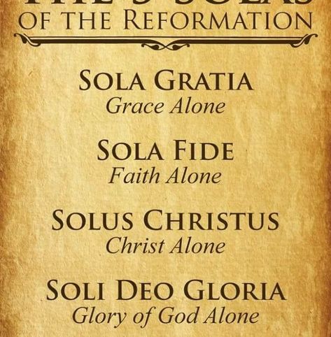 Five Solas Five Solas, Grace Alone, Soli Deo Gloria