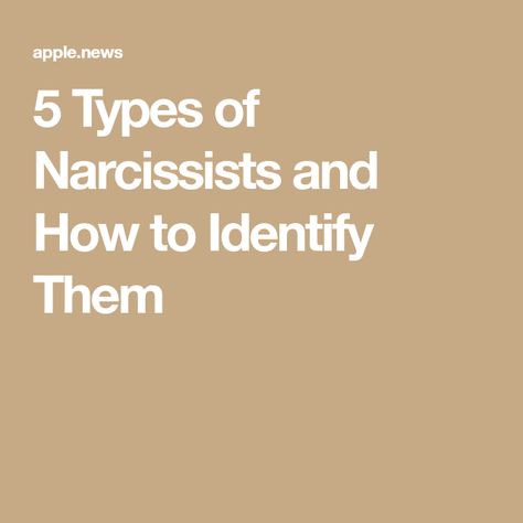 Types Of Narcissists People, Narcissistic Traits Signs, Definition Of Narcissistic, Different Types Of Narcissists, Identifying Narcissists, Types Of Narcissistic Men, Ex Husband Quotes, What Causes Narcissism, Notebooks Design