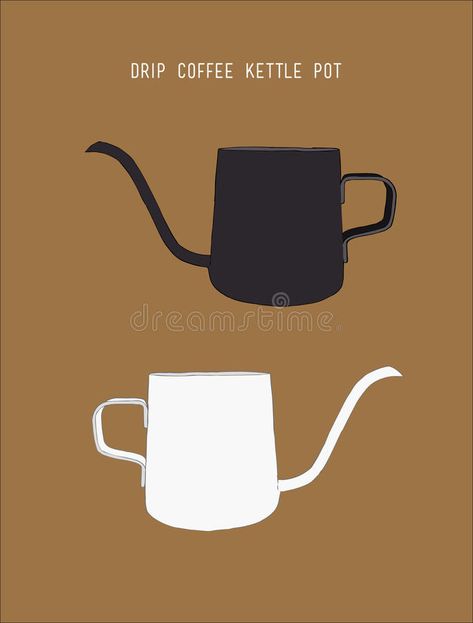 Drip coffee kettle . stock vector. Illustration of design - 91832859 Kettle Sketch, Coffee Drip, Coffee Kettle, Drip Coffee, Stock Illustration, Stock Vector, Vector Illustration, Sketch, Digital Prints