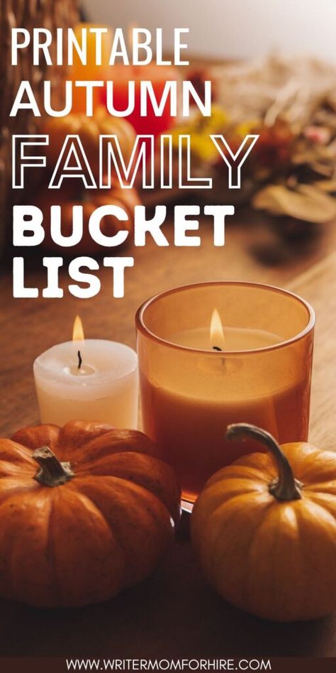 pumpkins and candles; text that reads: printable autumn family bucket list Fall Bucket List Printable, Family Bucket List, Bucket List Activities, Fall Family Activities, Autumn Bucket List, Bucket List Printable, Family Printables, Fall Family Fun, Bucket List Family