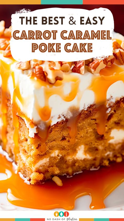 Carrot Caramel Poke Cake Carrot Caramel, Best Spaghetti Recipes, Caramel Poke Cake, Easter Carrot Cake, Carrot Cake With Pineapple, Classic Carrot Cake, Carrot Pudding, Gluten Free Holiday Recipes, Magic Check