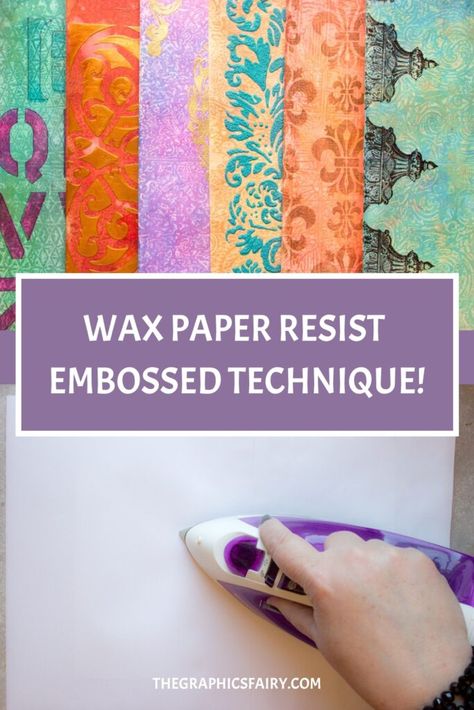 Let's make Wax Paper crafts with this DIY Embossed Waxed Paper Resist Technique. Step-by-step tutorial, plus embellishing tips! Wax Paper Crafts, Assemblage Art Collage, Fall Paper Crafts, Gelli Printing Art, Waxed Paper, Paper Craft Techniques, Card Making Tips, Graphics Fairy, Embossed Paper