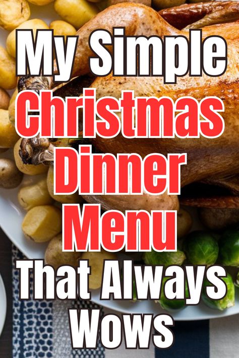 Christmas turkey, roast potatoes, brussells sprouts with text overlay 'My Simple Christmas Dinner Menu That Always Wows' Christmas Trimmings Food, Traditional English Christmas Dinner, Simple Christmas Dinner, English Christmas Dinner, Easy Christmas Dinner Menu, Christmas Turkey Dinner, Christmas Meal Planner, Slow Cooker Christmas, Meal Planning Easy