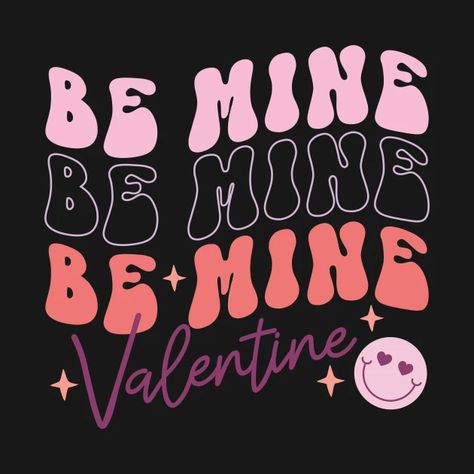 Valentine's Day Celebration, Be Mine Valentine, Couple Design, Cricut Stencils, Kpop Shirts, Valentines Couple, Valentines Design, Valentine Shirt, You're My Favorite