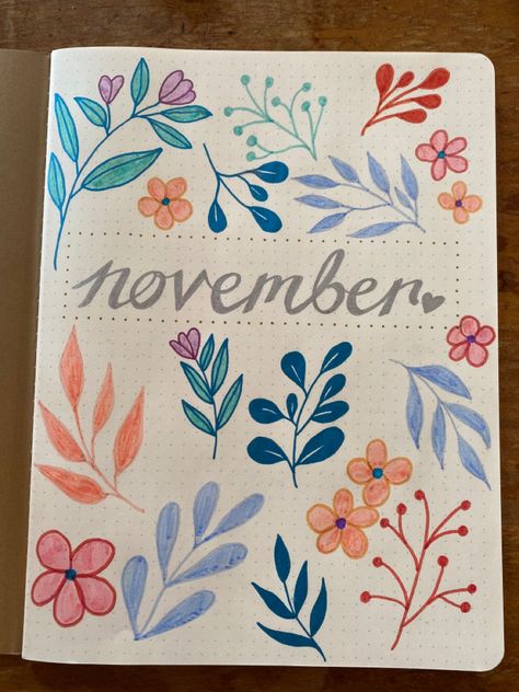 Cute Diary Ideas Writing, November Spread, Monthly Cover Page, Bullet Journal Titles, Bullet Journal Month, Bullet Journal For Beginners, Bullet Journal Cover Ideas, Bullet Journal Paper, Bulletin Journal Ideas