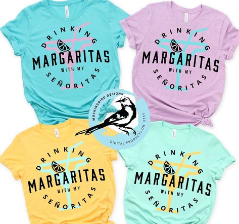 Margaritas With My Senoritas, Friends Bachelorette, Drinking Svg, Girls Trips, Bachelorette Shirt, Girls Trip Shirts, Simple Graphic, Girls Weekend, Mock Ups