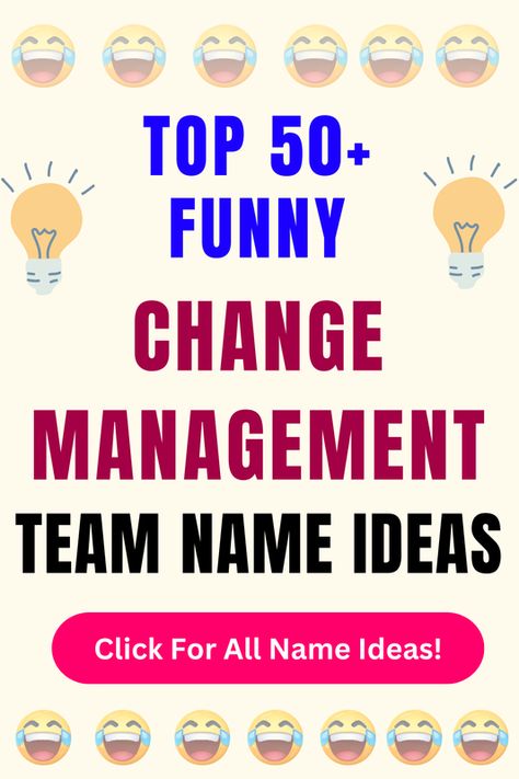 Check Out The Top 50+ Funny Change Management Team Name Ideas. Click For All 200+ Change Management Team Name Ideas! Derby Names, Manager Humor, Demolition Derby, Funny Names, Agent Of Change, Facility Management, All Names, Name Ideas, Change Management