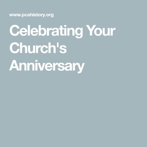 Celebrating Your Church's Anniversary 75 Anniversary Ideas, 100th Anniversary Celebration Ideas, Church Birthday Celebration Ideas, Church Homecoming Ideas, Centennial Celebration Ideas, Church Anniversary Ideas, Church Anniversary Themes, 10th Anniversary Idea, Church Brochures