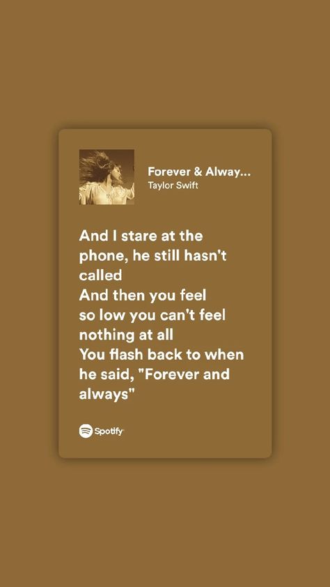 Forever And Always Taylor Swift, Taylor Swift Lyrics Spotify, Fearless Album, Lyrics Spotify, Taylor Swift Song Lyrics, Swift Lyrics, Forever And Always, Feeling Nothing, Taylor Swift Songs