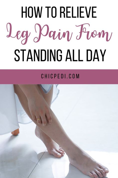 Discover how to relieve leg pain from standing all day. Learn how to prevent and help tired legs and feet with our tips and suggestions. Stiff Legs Remedy, Sore Legs Remedy, Achy Legs Remedy, Leg Pain Relief Remedies, Yacht Stewardess, Lower Leg Pain, Sore Legs, Leg Care, Achy Legs