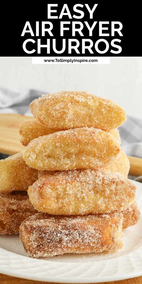 Puff Pastry Donuts Air Fryer, Easy Air Fryer Churros, Zeppoli Recipe Air Fryer, Air Fryer Churros Recipe, Air Fryer Churros, Mexican Churros, To Simply Inspire, Air Fryer Recipes Dessert, Liver Pate