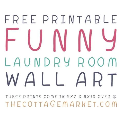 Free Printable Funny Laundry Room Wall Art - The Cottage Market Laundry Room Printables, Laundry Room Wall Art, Diy Locker, Laundry Room Wall, Laundry Humor, Closet Built Ins, Cottage Market, Comic Relief, Laundry Room Makeover