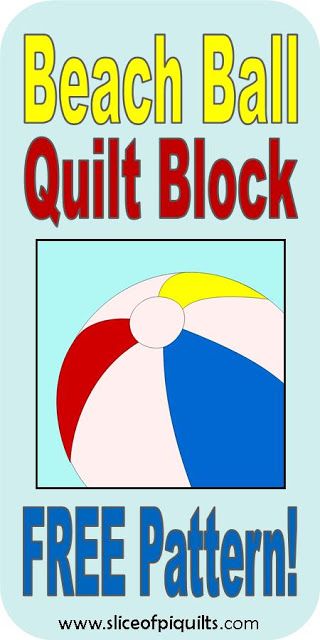 FREE Beach Ball quilt block pattern Beach Themed Quilts, Beach Quilt, Start Quilting, Summer Quilts, Quilting Room, Beach Ball, Quilt Block Pattern, Sampler Quilt, Free Quilting