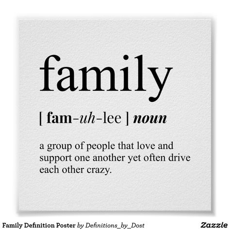 Family Definition Poster Family Definition, Family Meaning, One Word Quotes, Family Poster, Line Dancing, Make Your Own Poster, That's Love, Family Quotes, Personalized Family