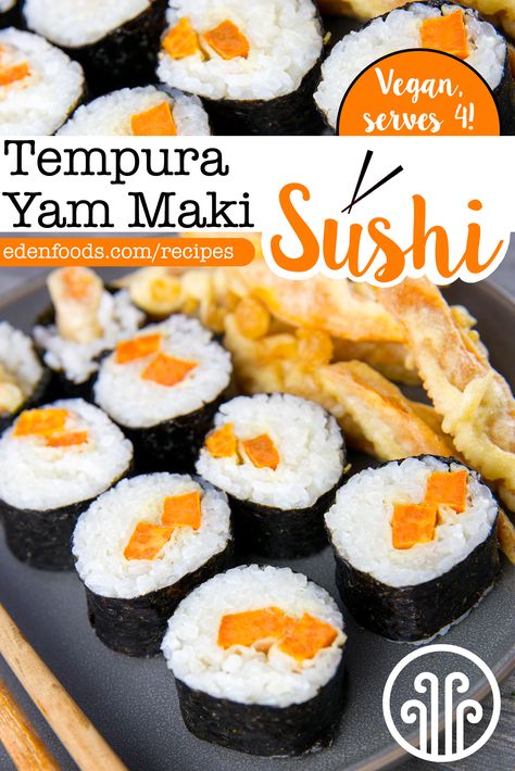 Yam Tempura Sushi Roll, Yam Roll Sushi, Yam Tempura, Tempura Sushi, Tempura Roll, Maki Sushi, Sushi Roll Recipes, Supper Ideas, Sushi Roll