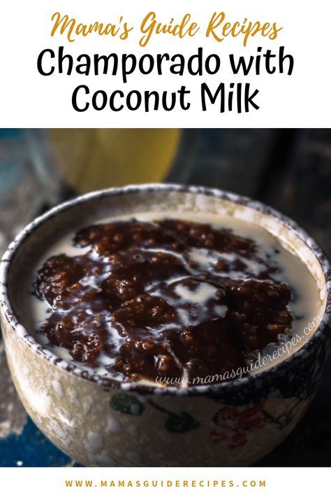 Champorado with Coconut Milk Nonya Recipes, Champorado Recipe, Filipino Desert, Champurrado Recipe, Asian Deserts, Coconut Milk Drink, Filipino Dessert Recipes, Filipino Breakfast, Clafoutis Recipes