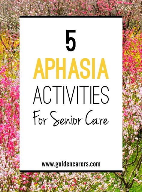 5 Aphasia Activities for Senior Care Diversional Therapy Activities, Cognitive Communication Activities, Cognitive Activities For Adults, Communication Disorders, Memory Care Activities, Cognitive Activities, Language Therapy Activities, Occupational Therapy Activities, Recreation Therapy