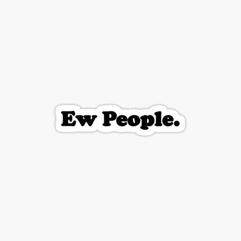 Witty Stickers, Awesome Stickers, Cricket Ideas, Ew People, People Funny, Phone Stickers, Cool Stickers, Fun Stickers, Book Journal