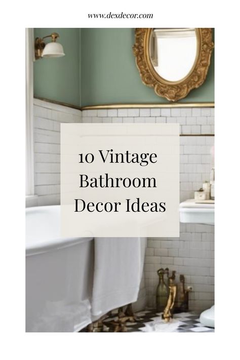 10 Vintage Bathroom Decor Ideas displayed in a vintage-themed bathroom with a gold-framed mirror and a clawfoot tub. Vintage French Bathroom Ideas, Vintage Bathroom Colors, Classic Vintage Bathroom, Tiny Vintage Bathroom, Vintage Half Bathroom Ideas, Bistro Bathroom, Black And White Tile Bathroom Vintage, 1920s Bathroom Original, Vintage Look Bathroom